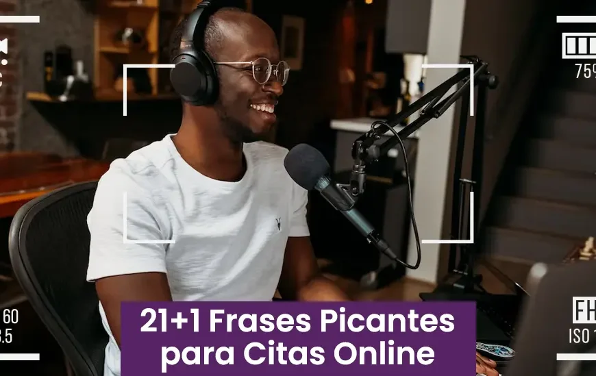 21+1 Frases picantes para citas online